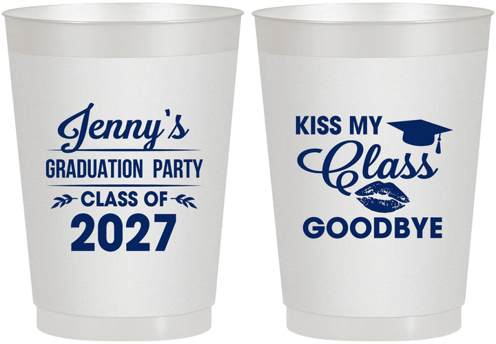 Personalized Graduation 10 oz Frosted Cups - Class Of 2027 Kiss Class Goodbye | 130028