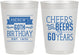 Personalized Birthday 10 oz Frosted Cups - Cheers Beers To 60 Years | 20001
