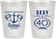 Personalized Birthday 10 oz Frosted Cups - Sexy At 40 | 20027