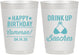 Personalized Birthday 10 oz Frosted Cups - Drink Up Beaches | 20208