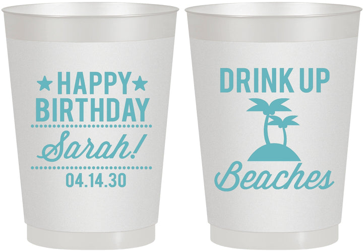 Personalized Birthday 10 oz Frosted Cups - Drink Up Beaches | 20209
