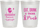 Personalized Awareness 10 oz Frosted Cups - Eat Drink Think Pink | 230009