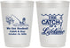 Personalized Wedding 10 oz Frosted Cups - Catch Of A Lifetime | 234