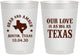 Personalized Wedding 10 oz Frosted Cups - Our Love Is As Big As Texas | 236