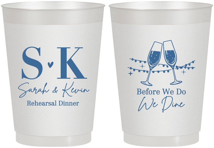 Personalized Rehearsal Dinner 10 oz Frosted Cups - Before We Do We Dine | 30005