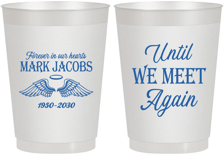 Personalized Memorial 10 oz Frosted Cups - Until We Meet Again | 310002