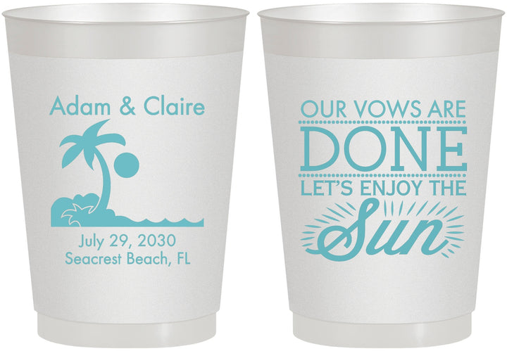 Personalized Wedding 10 oz Frosted Cups - Vows Are Done Enjoy Sun | 348
