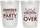 Personalized Bachelor Party 10 oz Frosted Cups - Hunt Is Over | 40084