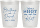 Personalized Wedding 10 oz Frosted Cups - Take A Shot We Tied The Knot | 550