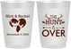 Personalized Wedding 10 oz Frosted Cups - The Hunt Is Over | 554