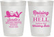Personalized Bachelorette 10 oz Frosted Cups - Raising A Little Hell | 60030