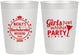 Personalized Bachelorette 10 oz Frosted Cups - Girls Just Wanna Party | 60139