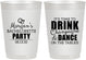 Personalized Bachelorette 10 oz Frosted Cups - Drink Champagne Dance | 60154
