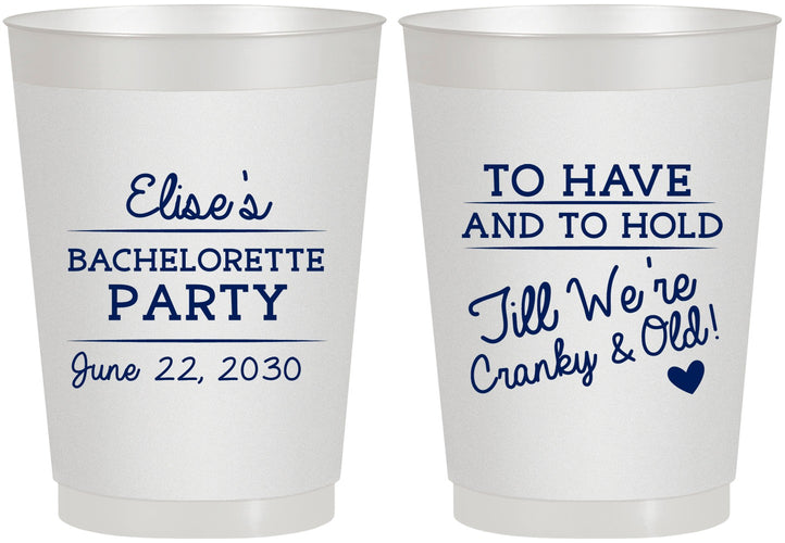 Personalized Bachelorette 10 oz Frosted Cups - To Have And To Hold | 60168