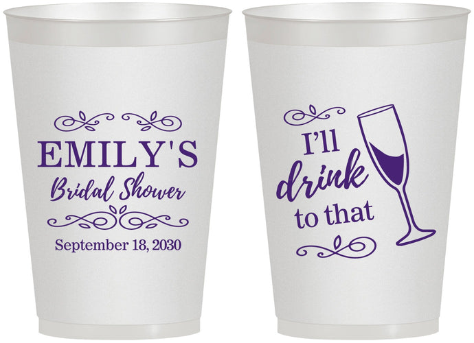 Personalized Bridal Shower 12 oz Frosted Cups - I'll Drink To The That | 100006
