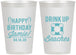 Personalized Birthday 12 oz Frosted Cups - Drink Up Beaches | 20207