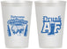 Personalized Oktoberfest 12 oz Frosted Cups - Drunk Af | 240016