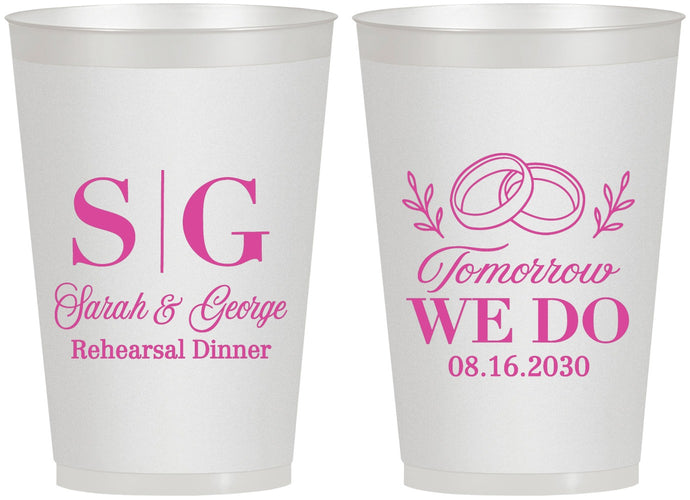 Personalized Rehearsal Dinner 12 oz Frosted Cups - Tomorrow We Do | 30003