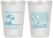 Personalized Wedding 12 oz Frosted Cups - Vows Are Done Enjoy Sun | 348