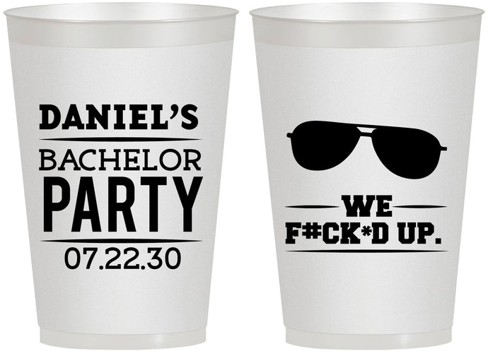 Personalized Bachelor Party 12 oz Frosted Cups - We Fucked Up | 40099