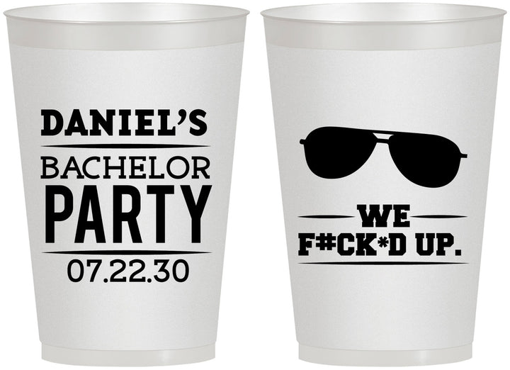 Personalized Bachelor Party 12 oz Frosted Cups - We Fucked Up | 40099