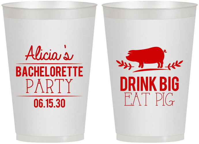 Personalized Bachelorette 12 oz Frosted Cups - Drink Big Eat Pig | 60169