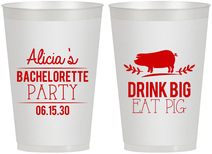 Personalized Bachelorette 12 oz Frosted Cups - Drink Big Eat Pig | 60169