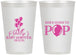 Personalized Baby Shower 12 oz Frosted Cups - Shes Going To Pop | 90157