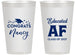 Personalized Graduation 14 oz Frosted Cups - Class Of 2027 Educated Af | 130016