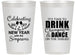 Personalized New Years 14 oz Frosted Cups - 2027 Drink Dance | 170002