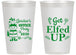 Personalized Christmas 14 oz Frosted Cups - Lets Get Elfed Up | 280007