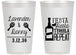 Personalized Wedding 14 oz Frosted Cups - Fiesta Siesta Tequila Repeat | 306
