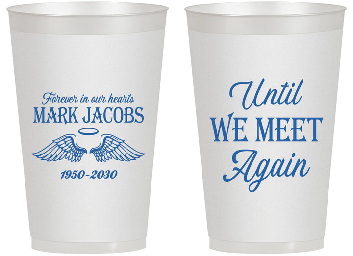 Personalized Memorial 14 oz Frosted Cups - Until We Meet Again | 310002