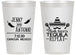 Personalized Wedding 14 oz Frosted Cups - Fiesta Siesta Tequila Repeat | 369