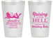 Personalized Bachelorette 14 oz Frosted Cups - Raising A Little Hell | 60030