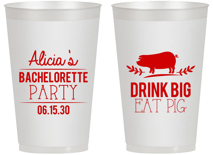 Personalized Bachelorette 14 oz Frosted Cups - Drink Big Eat Pig | 60169