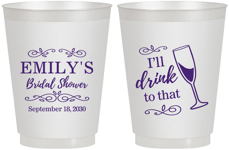 Personalized Bridal Shower 16 oz Frosted Cups - I'll Drink To The That | 100006