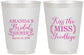 Personalized Bridal Shower 16 oz Frosted Cups - Kiss The Miss Goodbye | 100017