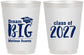 Personalized Graduation 16 oz Frosted Cups - Class Of 2027 Dream Big | 130038