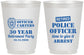Personalized Retirement 16 oz Frosted Cups - Police Officer | 150010
