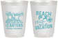 Personalized Family Vacation 16 oz Frosted Cups - Relax We Are On Vacation | 180006