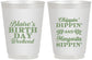Personalized Birthday 16 oz Frosted Cups - Chippin Dippin Sippin | 20008