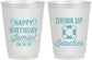 Personalized Birthday 16 oz Frosted Cups - Drink Up Beaches | 20207