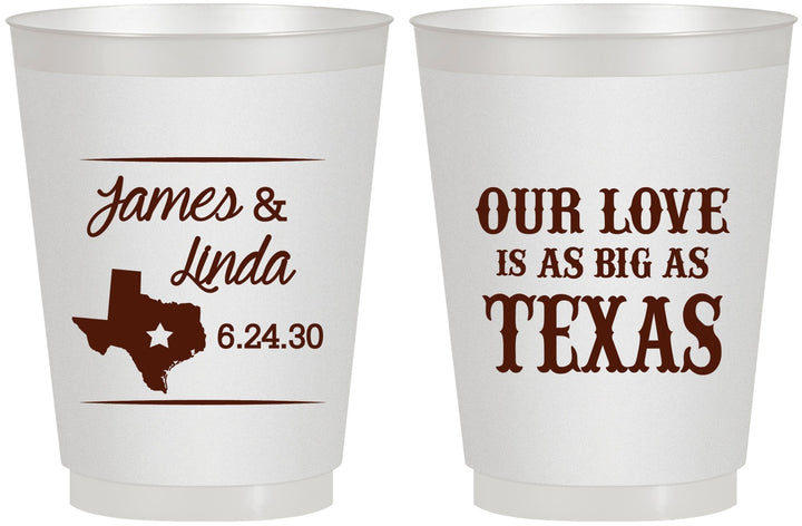 Personalized Wedding 16 oz Frosted Cups - Our Love Is As Big As Texas | 215