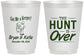 Personalized Wedding 16 oz Frosted Cups - The Hunt Is Over | 216