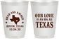 Personalized Wedding 16 oz Frosted Cups - Our Love Is As Big As Texas | 236