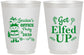 Personalized Christmas 16 oz Frosted Cups - Lets Get Elfed Up | 280007