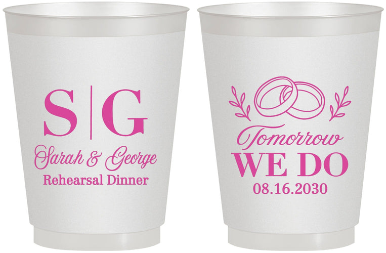 Personalized Rehearsal Dinner 16 oz Frosted Cups - Tomorrow We Do | 30003