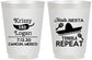 Personalized Wedding 16 oz Frosted Cups - Fiesta Siesta Tequila Repeat | 344