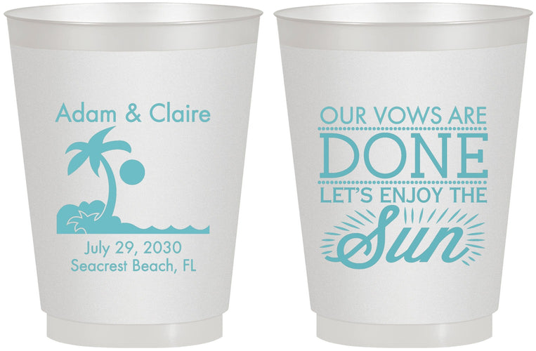 Personalized Wedding 16 oz Frosted Cups - Vows Are Done Enjoy Sun | 348